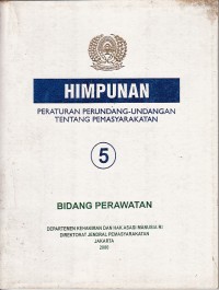 Image of Himpunan peraturan perundang-undangan tentang pemasyarakatan bidang perawatan: Buku 5