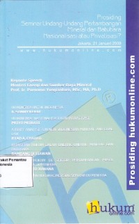 Image of Prosiding rangkaian seminar Undang-Undang Pertambangan Mineral dan Batubara : nasionalisasi atau privatisasi?