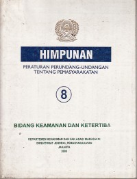 Image of Himpunan peraturan perundang-undangan tentang pemasyarakatan bidang keamanan dan ketertiban: Buku 8