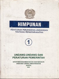 Image of Himpunan peraturan perundang-undangan tentang pemasyarakatan: Undang-undang dan peraturan pemerintah: Buku 1