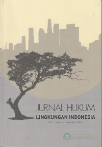 Image of Jurnal Hukum Lingkungan Indonesia Vol. 1 Issue 1, Desember 2014