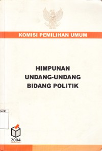 Image of Himpunan Undang-Undang Bidang Politik