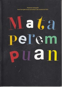 Image of Mata Perempuan: pameran fotografi hasil bengkel kerja penulisan dan kuratorial foto
