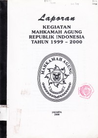 Image of Laporan Kegiatan Mahkamah Agung Republik Indonesia Tahun 1999-2000