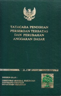 Image of Tatacara Pendirian Perseroan Terbatas dan Perubahan Anggaran Dasar