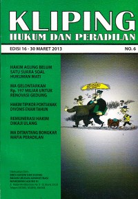 Image of Kliping Hukum dan Peradilan No. 6 Edisi 16-30 Maret 2013