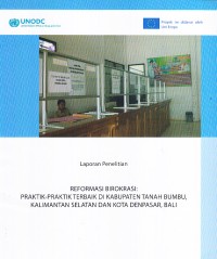 Image of Laporan penelitian Reformasi Birokrasi: Praktik-praktik Terbaik di Kabupaten Tanah Bumbu, Kalimantan Selatan dan Kota Denpasar, Bali