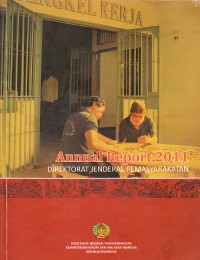 Image of Annual Report 2011 Direktorat Jenderal Pemasyarakatan