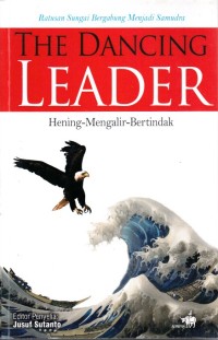 Image of The dancing leader: hening-mengalir-bertindak