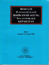 Image of Himpunan putusan-putusan Mahkamah Agung dalam perkara kepailitan Jilid 2