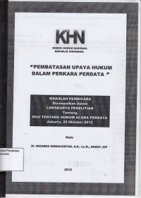Image of Pembatasan Upaya Hukum dalam Perkara Perdata: makalah pembicara