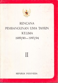Image of Rencana Pembangunan Lima Tahun Kelima 1989/90 - 1993/94 II