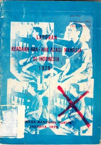 Image of Laporan Keadaan Hak-hak Azasi Manusia di Indonesia 1979