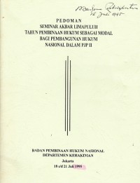 Image of Pedoman Seminar Akbar Limapuluh Tahun Pembinaan Hukum sebagai Modal bagi Pembangunan Hukum Nasional dalam PJP II