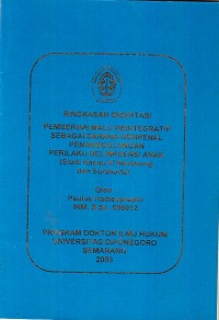 Image of Ringkasan Disertasi 'Pemberian Malu Reintegratif' sebagai Sarana Nonpenal Penanggulangan Perilaku Delinkuensi Anak (Studi Kasus di Semarang dan Surakarta)