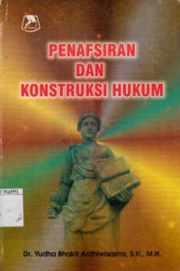 Image of Penafsiran dan konstruksi hukum