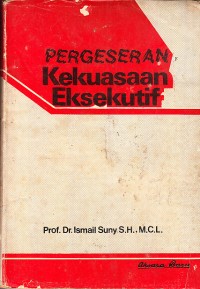 Image of Pergeseran Kekuasaan Eksekutif