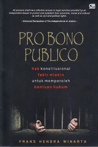 Image of Pro Bono Publico: Hak Konstitusional Fakir Miskin untuk Memperoleh Bantuan Hukum