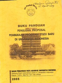 Image of Buku Panduan Penulisan Proposal Pembukaan Program Studi Baru di Universitas Indonesia