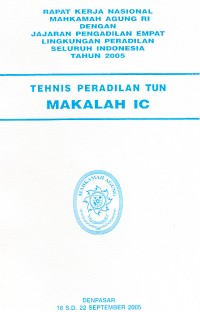 Image of Rapat kerja nasional Mahkamah Agung RI dengan jajaran Pengadilan empat lingkungan peradilan seluruh Indonesia tahun 2005: tehnis peradilan tun makahal IC