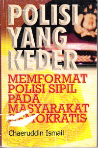 Image of Polisi yang Keder: Memformat Polisi Sipil pada Masyarakat Demokratis