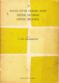 Image of Suatu Kitab Hukum Adat untuk Seluruh Hindia Belanda