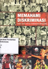 Image of Memahami Diskriminasi : buku saku untuk kebebasan beragama