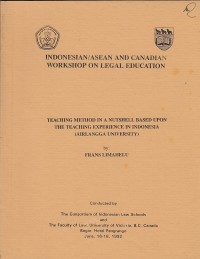 Image of Indonesian/ASEAN and Canadian Workshop on Legal Education : Teaching Method in a Nutshell Based Upon the Teaching Experience in Indonesia (Airlangga University)