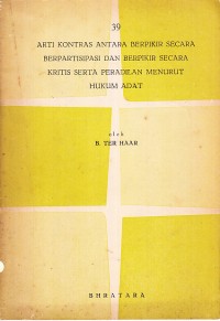 Image of Arti Kontras Antara Berpikir Secara Berpartisipasi dan Berpikir Secara Kritis Serta Peradilan Menurut Hukum Adat