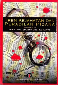 Image of Tren Kejahatan dan Peradilan Pidana
