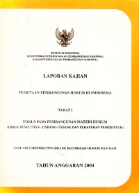 Image of Laporan Kajian Pemetaan Pembangunan Hukum di Indonesia Tahap 1: Fokus pada Pembangunan Materi Hukum (Objek Penelitian: Undang-Undang dan Peraturan Pemerintah)