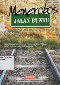 Image of Menerobos jalan buntu : kajian terhadap sistem peradilan militer di Indonesia