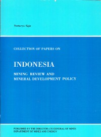 Image of Collection of Papers on Indonesia: Mining Review and Mineral Development Policy