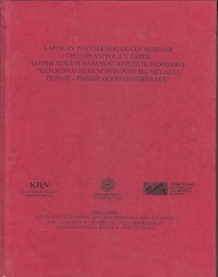 Image of Laporan penyelenggaraan seminar diseminasi policy paper komisi hukum nasional republik indonesia 