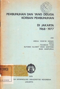 Image of Pembunuhan dan yang Diduga Korban Pembunuhan di Jakarta 1968-1977