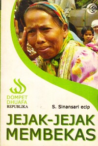 Image of Jejak-Jejak Membekas: 10 Tahun Dompet Dhuafa Republika