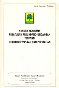 Image of Naskah Akademik Peraturan Perundang-Undangan tentang Kebelumdewasaan dan Perwalian