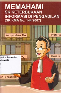 Image of Memahami SK keterbukaan informasi di Pengadilan (SK KMA no. 144/2007)
