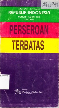 Image of Undang-Undang Republik Indonesia Nomor 1 Tahun 1995 tentang Perseroan Terbatas