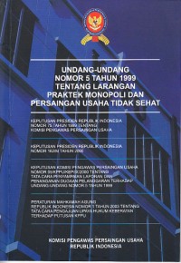 Image of Undang-Undang Nomor 5 Tahun 1999 tentang Larangan Praktek Monopoli dan Persaingan Usaha Tidak Sehat