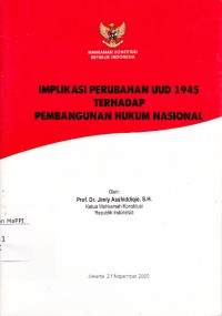 Image of Implikasi Perubahan UUD 1945 Terhadap Pembangunan Hukum Nasional