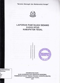 Image of Laporan pantauan sidang kasus KPUD Kabupaten Tegal