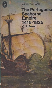 Image of The portuguese seaborne empire 1415-1825