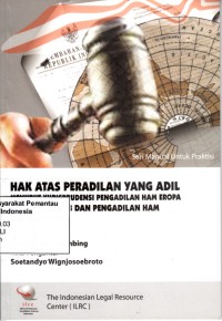 Image of Hak atas peradilan yang adil menurut yurisprudensi pengadilan HAM Eropa