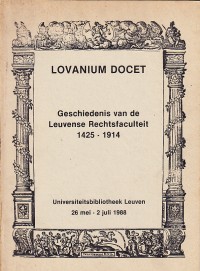 Image of Lovanium docet: geschiedenis van de Leuvense Rechtsfaculteit (1425-1914)