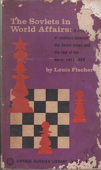 Image of The soviets in world affairs: a history of the relations between the soviet union and the rest of the world 1917-1929
