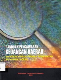 Image of Panduan Pengawasan Keuangan Daerah : wawasan dan instrumen monitoring tataa kelola keuangan daerah