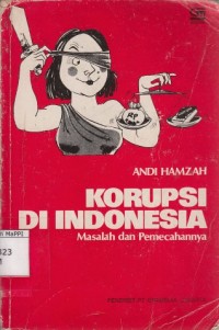 Image of Korupsi di Indonesia : masalah dan pemecahannya