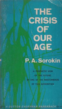 Image of The crisis of our age: a prophetic view of the future by one of the masterminds of this generation