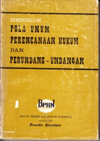 Image of Simposium Pola Umum Perencanaan Hukum dan Perundang-undangan